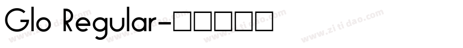 Glo Regular字体转换